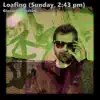 Giovanni Turchini - Loafing (Sunday, 2:43 PM) - Single